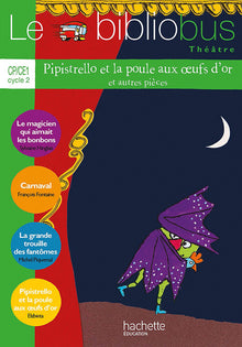 Pipistrello et la poule aux oeufs d'or et autres