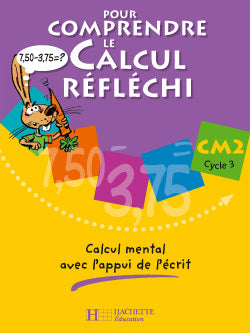 Pour comprendre le calcul réfléchi CM2