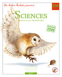 Les Ateliers Hachette Sciences expérimentales et Technologie CM