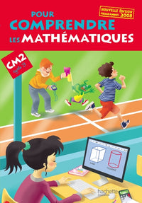 Pour comprendre les mathématiques CM2 - Livre élève