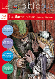 Le Bibliobus N° 2 CM - La Barbe bleue - Livre de l'élève - Ed.2003