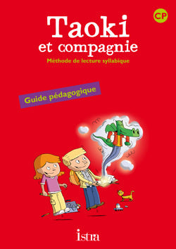 Taoki et compagnie CP - Guide pédagogique