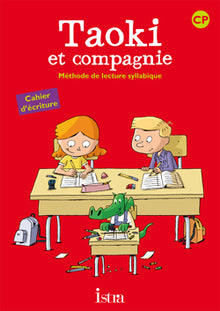 Taoki et compagnie CP - Cahier d'écriture