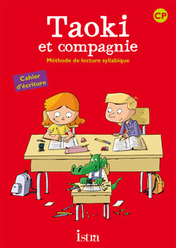 Taoki et compagnie CP - Cahier d'écriture
