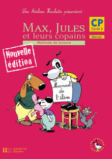 Les ateliers Hachette Max, Jules et leurs copains CP - Livre de l'élève