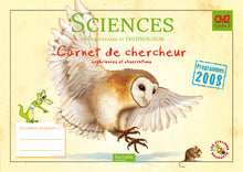 Les Ateliers Hachette Sciences expérimentales et Technologie CM2 - Carnet de chercheur