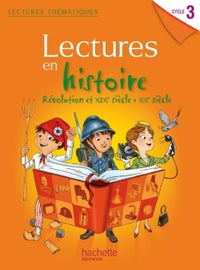 Lectures thematiques Cycle 3 - Histoire XIXe-XXe siècles - Elève