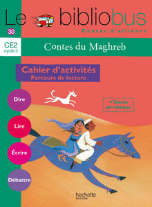 Le Bibliobus N° 30 CE2 - Contes du Maghreb