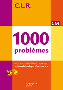 CLR 1000 problèmes CM