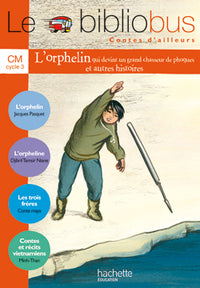 Le Bibliobus N° 24 CM - Contes d'ailleurs - Livre de l'élève - Ed.2007