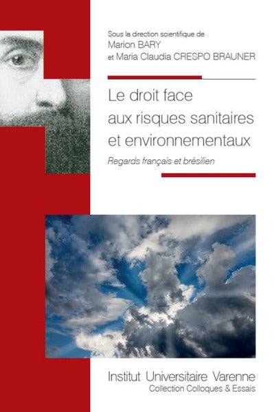 Le droit face aux risques sanitaires et environnementaux