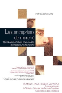 Les Entreprises de marché. Contribution à l'étude d'un modèle d'infrastructure de marché
