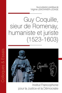Guy Coquille, sieur de Romenay, humaniste et juriste
