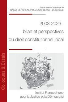 2003-2023 : bilan et perspectives du droit constitutionnel local