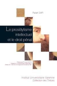LE PROSÉLYTISME INTELLECTUEL ET LE DROIT PÉNAL