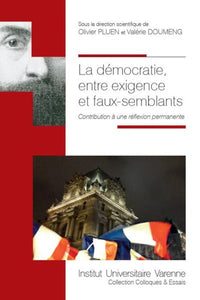 La démocratie, entre exigence et faux-semblants