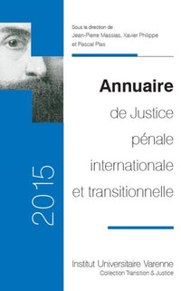 Annuaire de justice pénale internationale et transitionnelle 2015