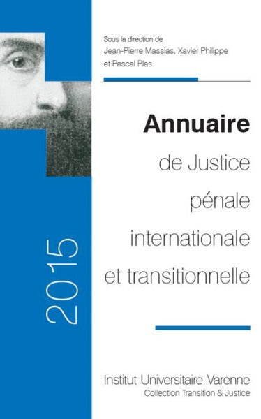 Annuaire de justice pénale internationale et transitionnelle 2015