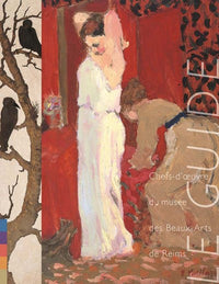 Guide Chefs-d'oeuvre du Musée des Beaux-Arts de Reims
