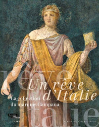 Un rêve d'Italie - La collection Campana