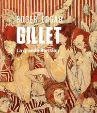 Roger Edgar Gillet, la grande dérision