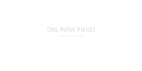 Ciel piège, pièces