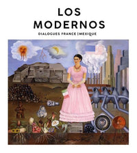 Los Modernos Dialogues France Mexique