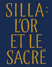 Silla : l'or et le sacré