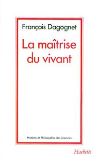 la maîtrise du vivant