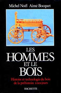 Les hommes et le bois