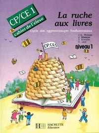 La ruche aux livres CP/CE1, cahier de l'élève, niveau 1