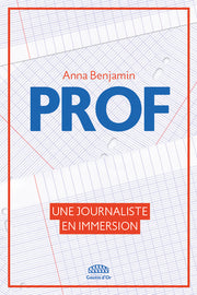Prof - Une journaliste en immersion