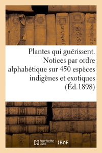 Les plantes qui guérissent