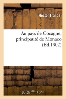 Au pays de Cocagne, principauté de Monaco