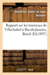 Rapport sur les tramways de Villa-Isabel à Rio-de-Janeiro, Brésil