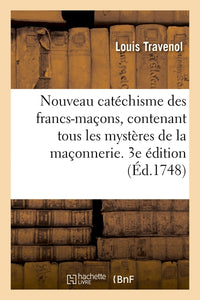 Nouveau catéchisme des francs-maçons