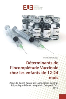 Déterminants de l'Incomplétude Vaccinale chez les enfants de 12-24 mois