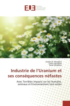 Industrie de l'Uranium et ses consequences nefastes