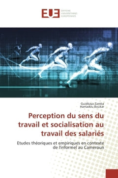 Perception du sens du travail et socialisation au travail des salaries