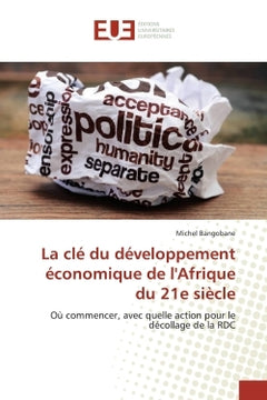 La clé du développement économique de l'Afrique du 21e siècle