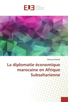 La diplomatie economique marocaine en Afrique Subsaharienne
