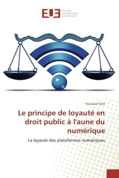 Le principe de loyauté en droit public à l'aune du numérique