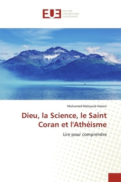 Dieu, la science, le Saint Coran et l'athéisme