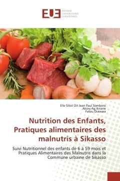 Nutrition des enfants, pratiques alimentaires des malnutris à Sikasso