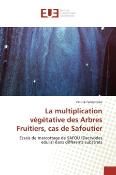 La multiplication végétative des arbres fruitiers, cas de Safoutier