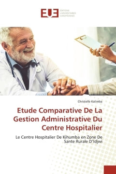 Etude comparative de la gestion administrative du Centre Hospitalier