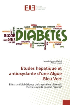 Etudes hépatique et antioxydante d'une Algue Bleu Vert