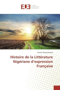 Histoire de la Litterature Nigeriane d'expression Française