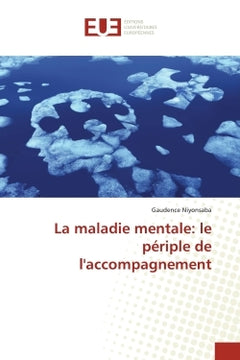 La maladie mentale: le périple de l'accompagnement