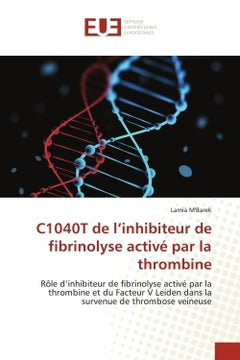 C1040T de l'inhibiteur de fibrinolyse activé par la thrombine